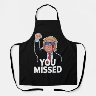 Tablier Vous avez manqué Donald Trump