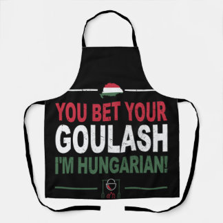Tablier Vous pariez que votre Goulash je suis hongrois en