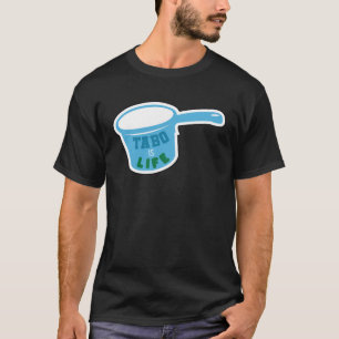 Tabo Is Life More Fun In Philippines Filipino Humo T-Shirt