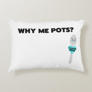 Tachy Me Spoon Why Me Pots? Bold Print Pillow