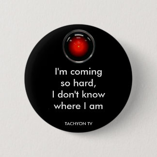 Tachyon TV Badge 2 Inch Round Button