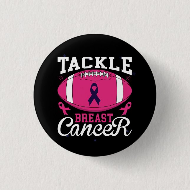 tackle breast cancer 1 inch round button (Front)
