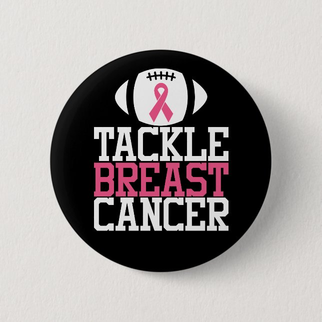 Tackle Breast Cancer | Motivational Quote 2 Inch Round Button (Front)