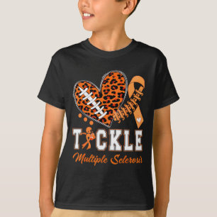 Tackle Multiple Sclerosis Orange Ribbon Awareness  T-Shirt