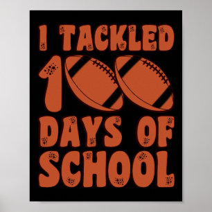 Tackled 100 Days Of School Football For Boys Kids  Poster