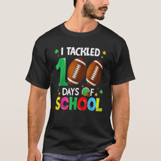 Tackled 100 Days Of School Shirt, Football 100th D T-Shirt