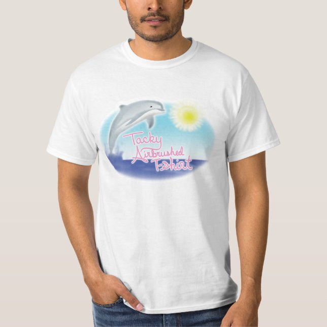 Tacky Airbrushed T-Shirt (Front)