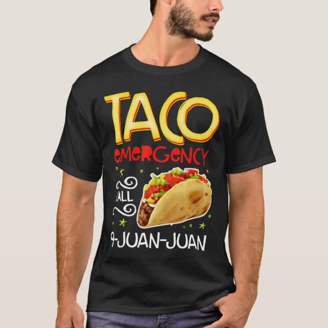Taco Appel d'urgence 9 Juan T-shirt Cinco de M (Devant)