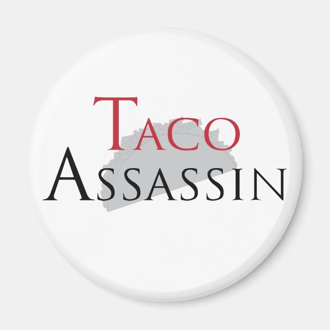 Taco Assassin Magnet (Front)