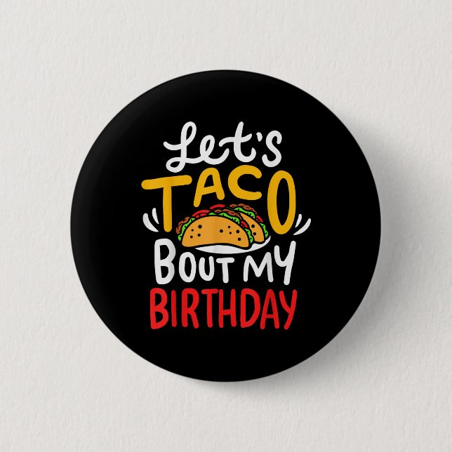 Taco Birthday Cinco De Mayo  2 Inch Round Button (Front)