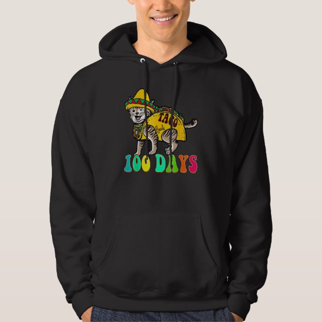 Taco Bout 100 Days Cute Teacher Student 100th Day  Hoodie (Front)