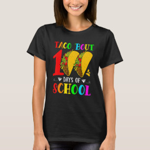 Taco Bout 100 Days Of School Teacher Student Kids T-Shirt