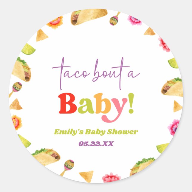 Taco Bout A Baby! Fiesta Baby Shower Classic Round Sticker (Front)