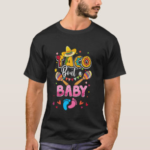 Taco Bout A Baby Pregnancy Announcement Cinco De M T-Shirt