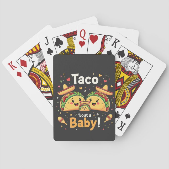 Taco Bout a Baby Pregnancy Announcement  Playing Cards (Back)