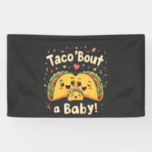 Taco 'Bout a Baby Pregnancy Tao Cinco De Mayo Banner