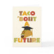 Taco Bout a Future Funny Graduation
