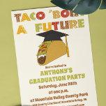 Taco Bout a Future Funny Graduation Party Invitation<br><div class="desc">Send some tasty graduation party invites. These fun invitations feature the slogan TACO 'BOUT A FUTURE along with an illustration of a Taco wearing a graduation cap. These invitations are easy to customized with all of your party details.</div>
