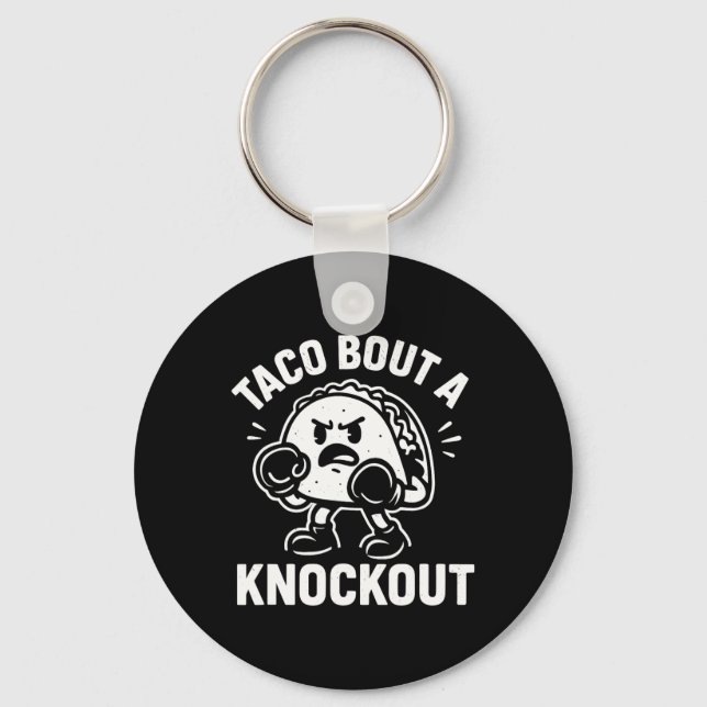 Taco Bout A Knockout Funny Boxing Taco T 1  Keychain (Front)