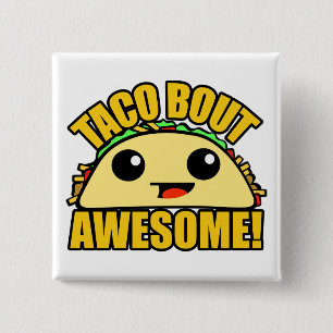 Taco Bout Awesome 2 Inch Square Button