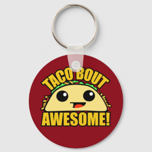 Taco Bout Awesome Keychain