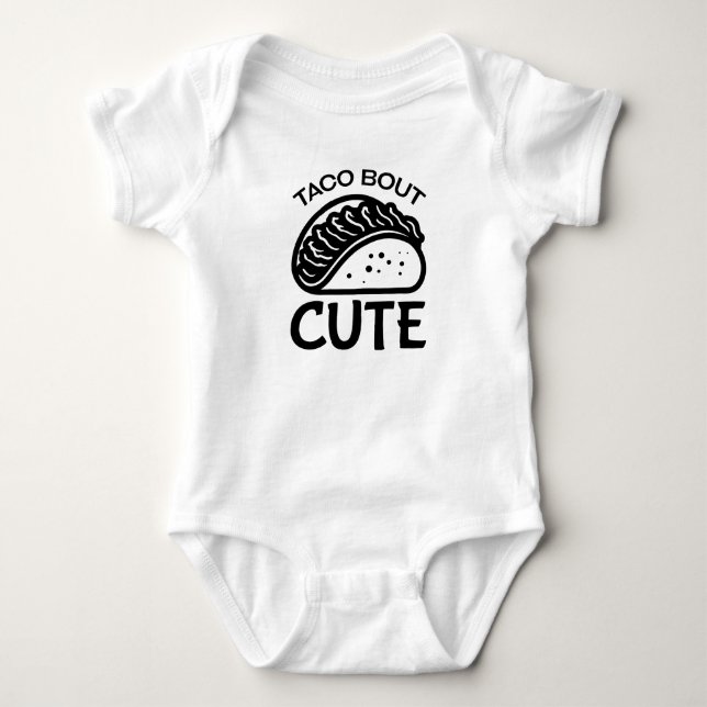 Taco Bout Cute Baby Bodysuit (Front)