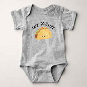 TACO 'BOUT CUTE BABY BODYSUIT