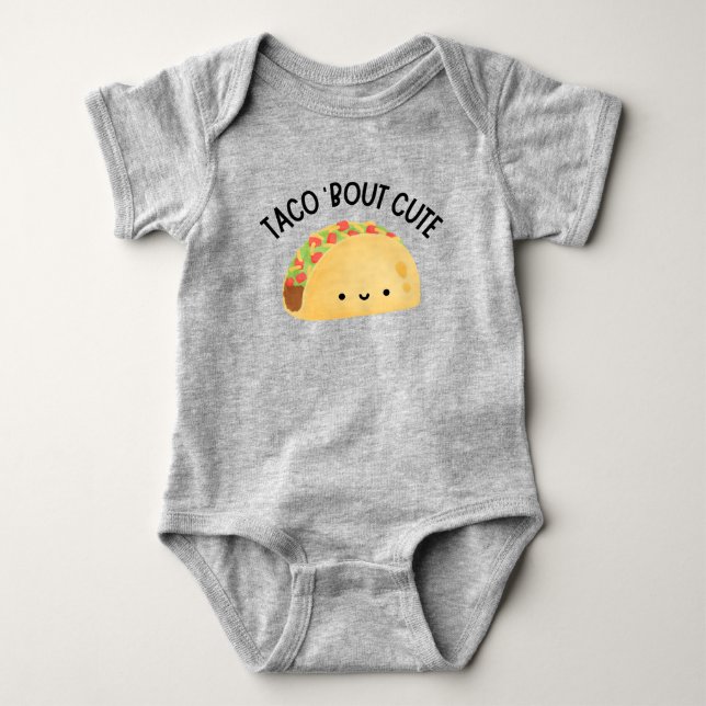 TACO 'BOUT CUTE BABY BODYSUIT (Front)