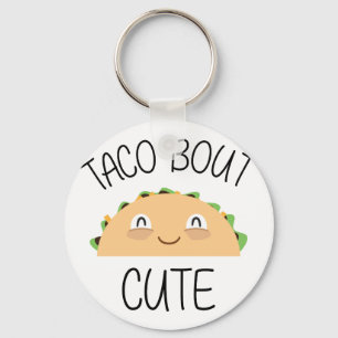 Taco Bout Cute Keychain