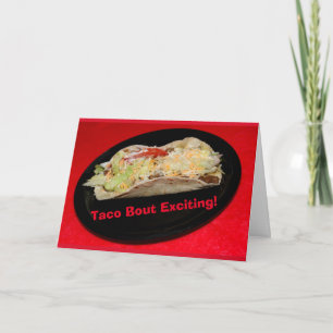 Taco Bout Exciting! Congratulations Card