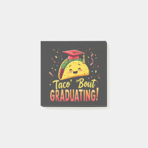 Taco 'Bout Graduating Graduation Cinco De Mayo  Post-it Notes
