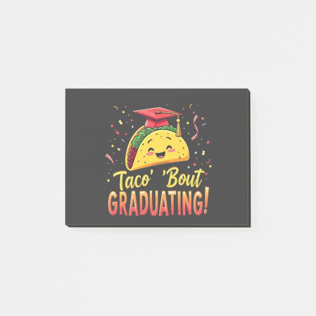 Taco 'Bout Graduating Graduation Cinco De Mayo  Post-it Notes (Front)
