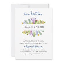 Taco Bout Love Cacti Fiesta Rehearsal Dinner