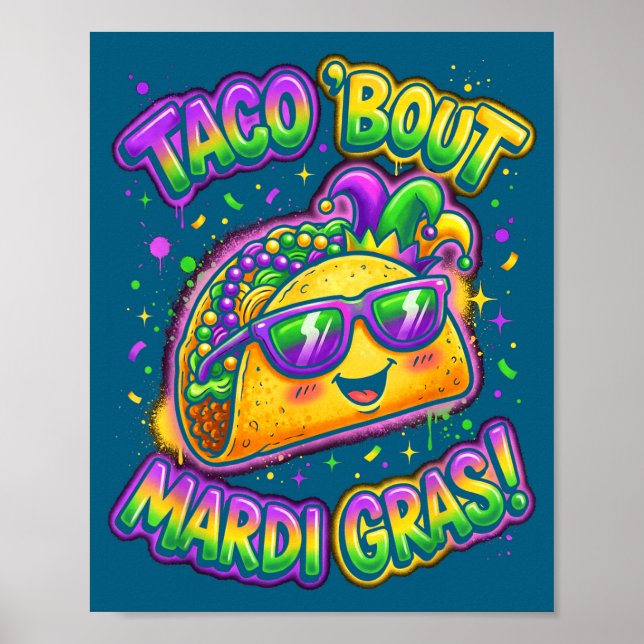Taco Bout Mardi Gras Fat Tuesday Funny Mexican Foo Poster (Front)
