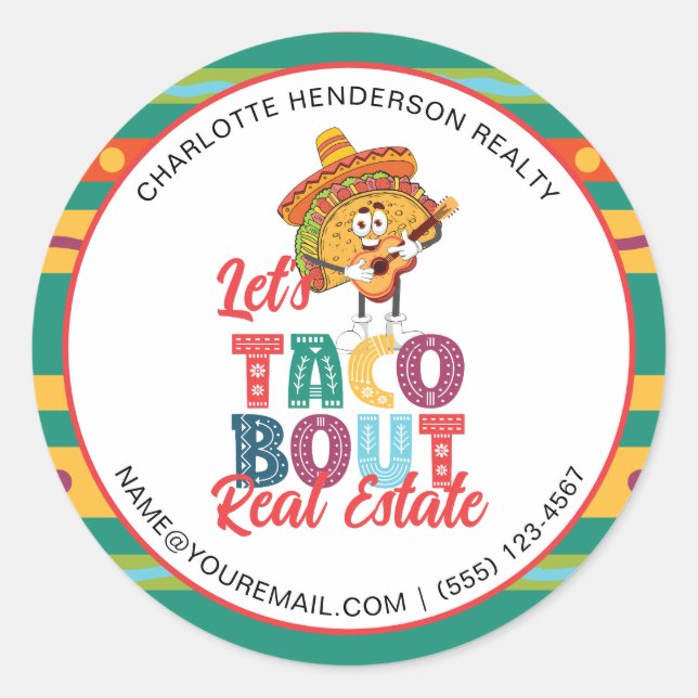  Taco Bout Real Estate Marketing Classic Round Sticker (Front)