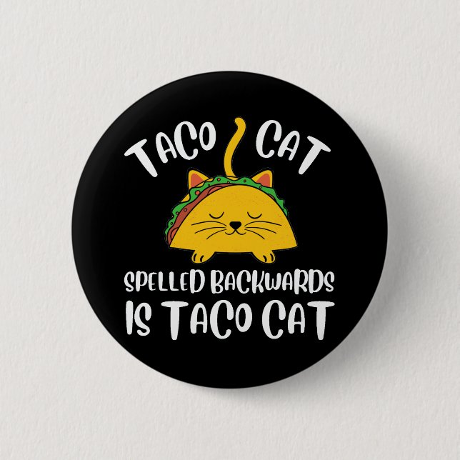 Taco Cat 2 Inch Round Button (Front)