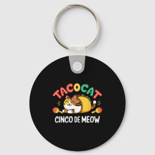 Taco cat boy cinco de meow mexican cinco de mayo keychain