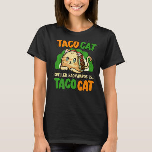 Taco Cat Spelled Backwards Animal Rights Advocacy T-Shirt