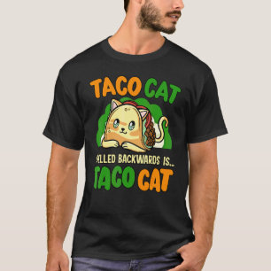 Taco Cat Spelled Backwards Animal Rights Advocacy T-Shirt