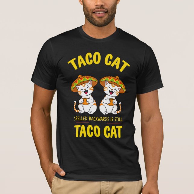 Taco Cat Spelled Backwards Funny Cinco de Mayo T-Shirt (Front)