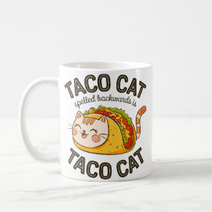Taco Cat Spelled Backwards Is Taco Cat Cute Feline Coffee Mug