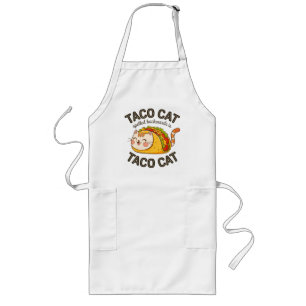 Taco Cat Spelled Backwards Is Taco Cat Cute Feline Long Apron