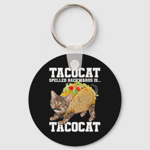 Taco Cat Spelled Backwards Is Tacocat Meme Silly C Keychain