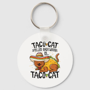 Taco Cat Spelled Byckwards Is Taco Cat Shirt Funny Keychain