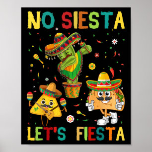 Taco Cinco 5 De Mayo No Siesta Let Fiesta Funny Ki Poster