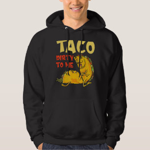 Taco Dirty To Me Cinco De Mayo Mexican Couples Hoodie