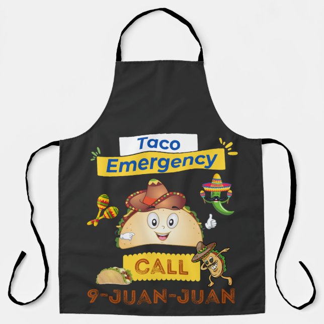 Taco Emergency Call 9 Juan Juan Cinco De Mayo 2024 Apron (Front)