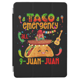 Taco emergency call 9 JUAN JUAN  Cinco de Mayo  iPad Air Cover