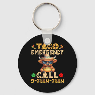 Taco Emergency Call 9 Juan Juan Cinco De Mayo Mexi Keychain
