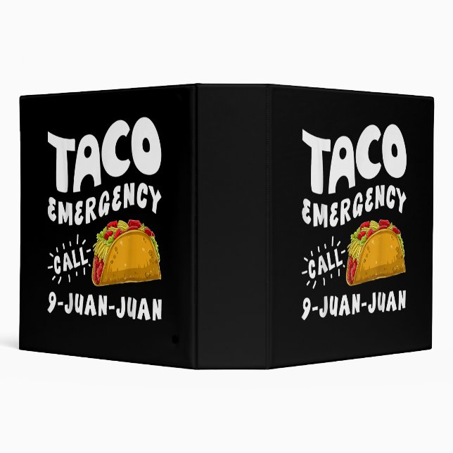  Taco Emergency Call 9 Juan Juan Funny  Binder (Background)